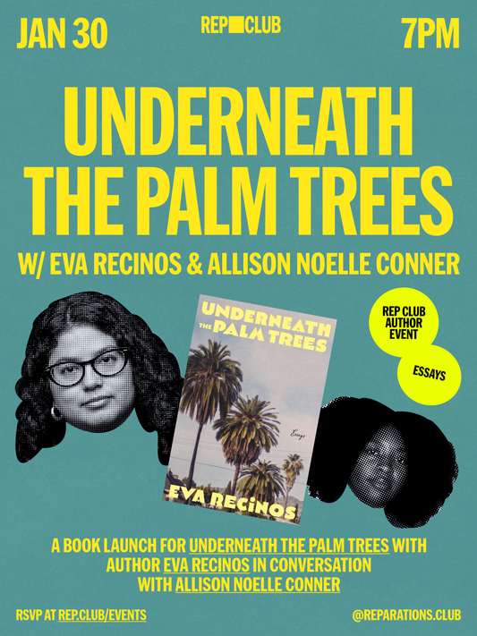 Jan 20th EVENT: Underneath The Palm Trees w/ Eva Recinos & Allison Noelle Conner