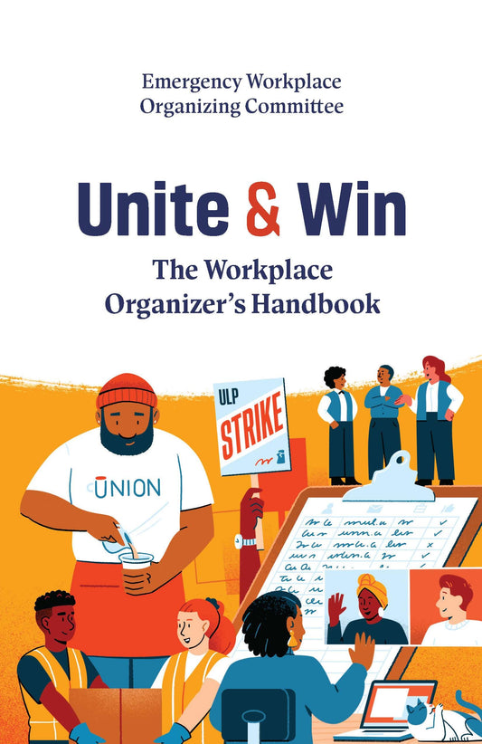 Unite and Win // The Workplace Organizer's Handbook