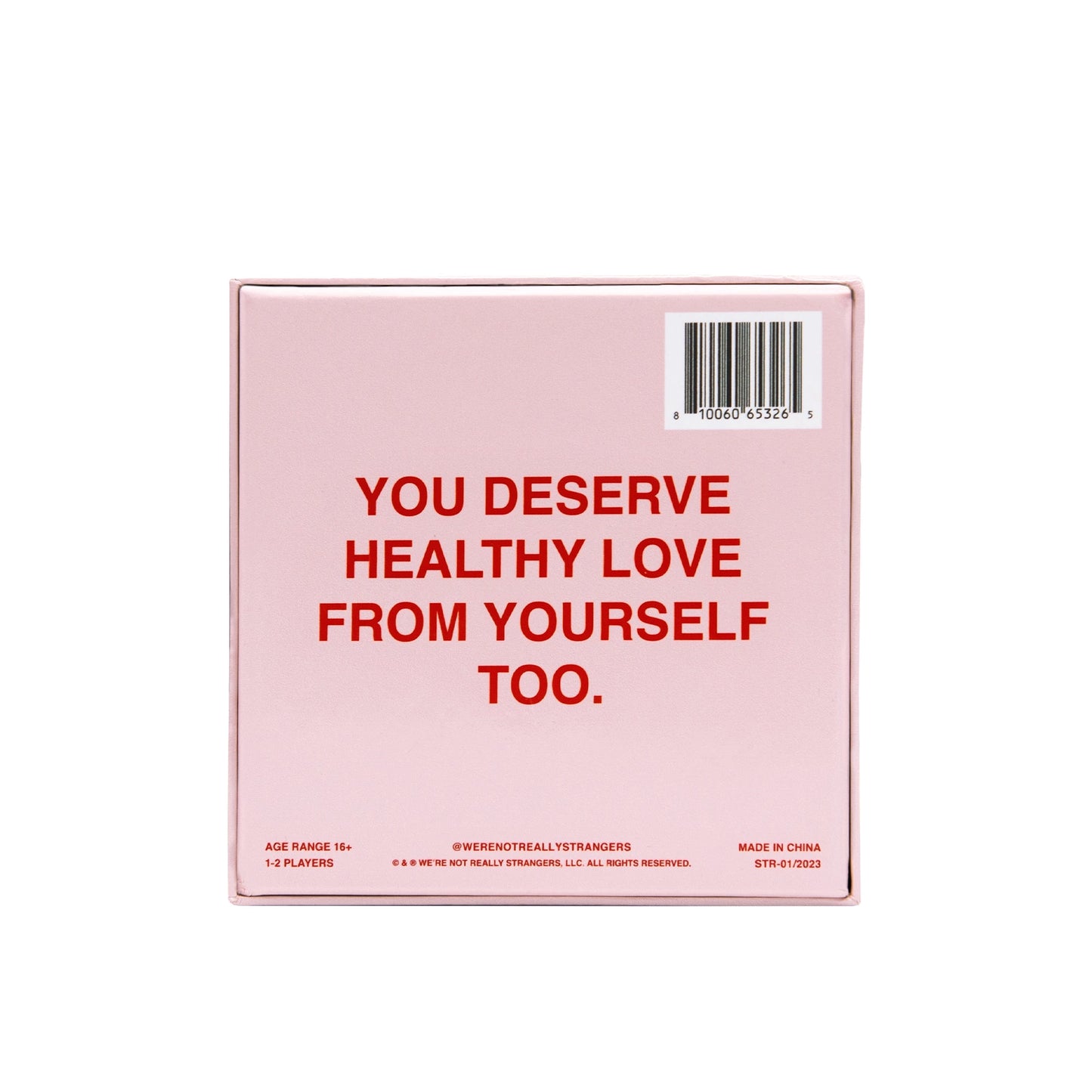 We're Not Really Strangers // Self Love Game