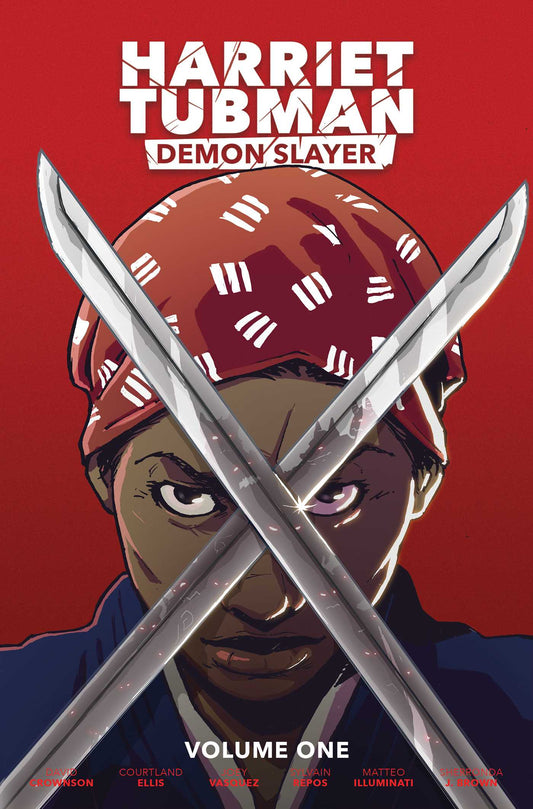 Harriet Tubman: Demon Slayer // Vol. 1 (Pre-Order, Oct 21 2025)