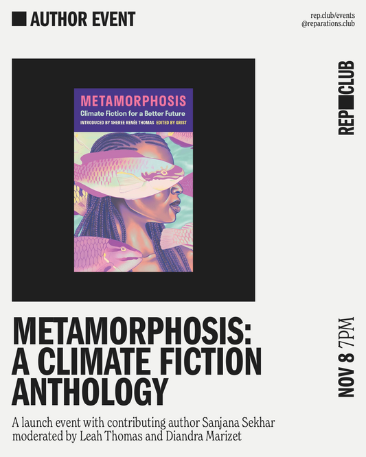 Nov 8 EVENT: Metamorphosis // Sanjana Sekhar + Leah Thomas & Diandra Marizet