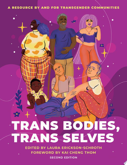 Trans Bodies, Trans Selves // A Resource by and for Transgender Communities