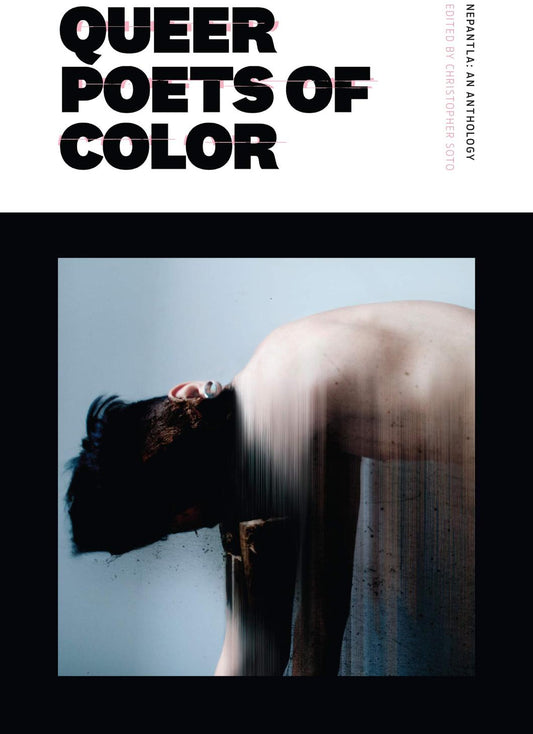 Nepantla // An Anthology Dedicated to Queer Poets of Color