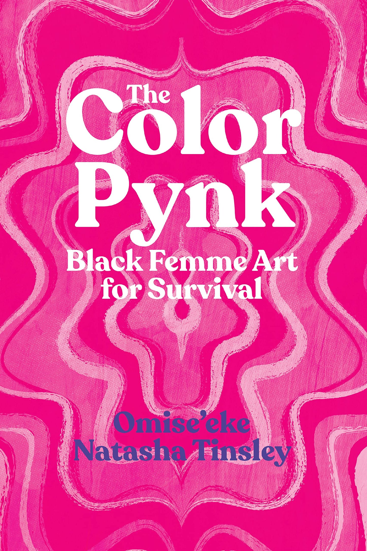 The Color Pynk // Black Femme Art for Survival