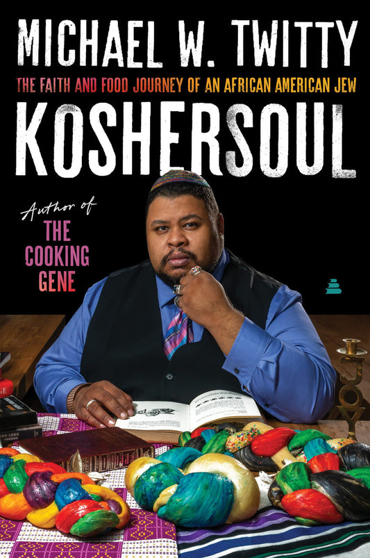 Koshersoul // The Faith and Food Journey of an African American Jew