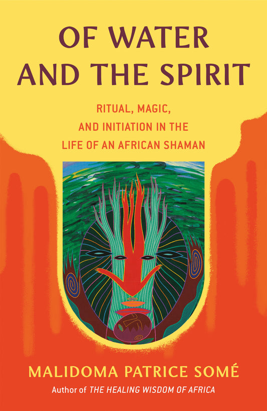 Of Water and the Spirit // Ritual, Magic, and Initiation in the Life of an African Shaman