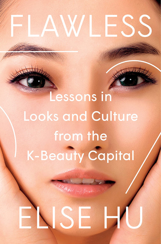 Flawless // Lessons in Looks and Culture from the K-Beauty Capital