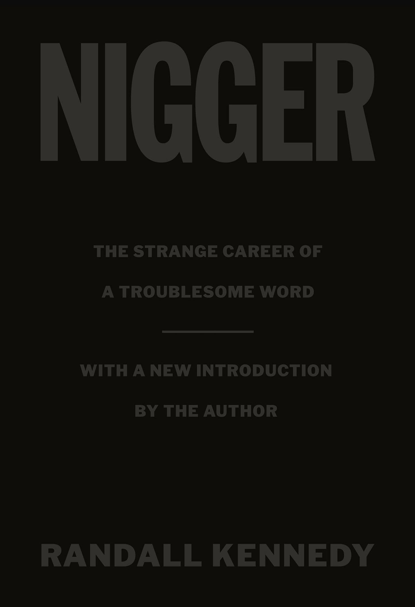 Nigger // The Strange Career of a Troublesome Word