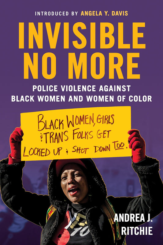 Invisible No More // Police Violence Against Black Women and Women of Color