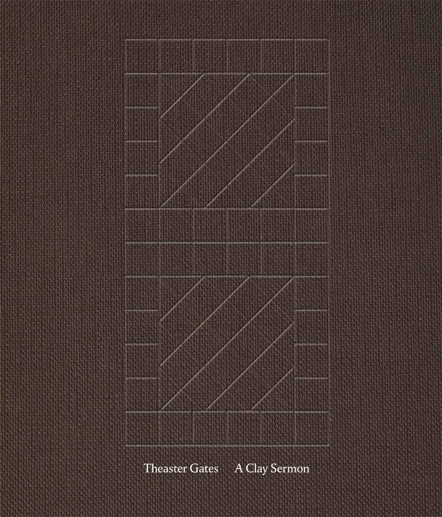 Theaster Gates // A Clay Sermon (Pre-Order, Feb 4 2025)