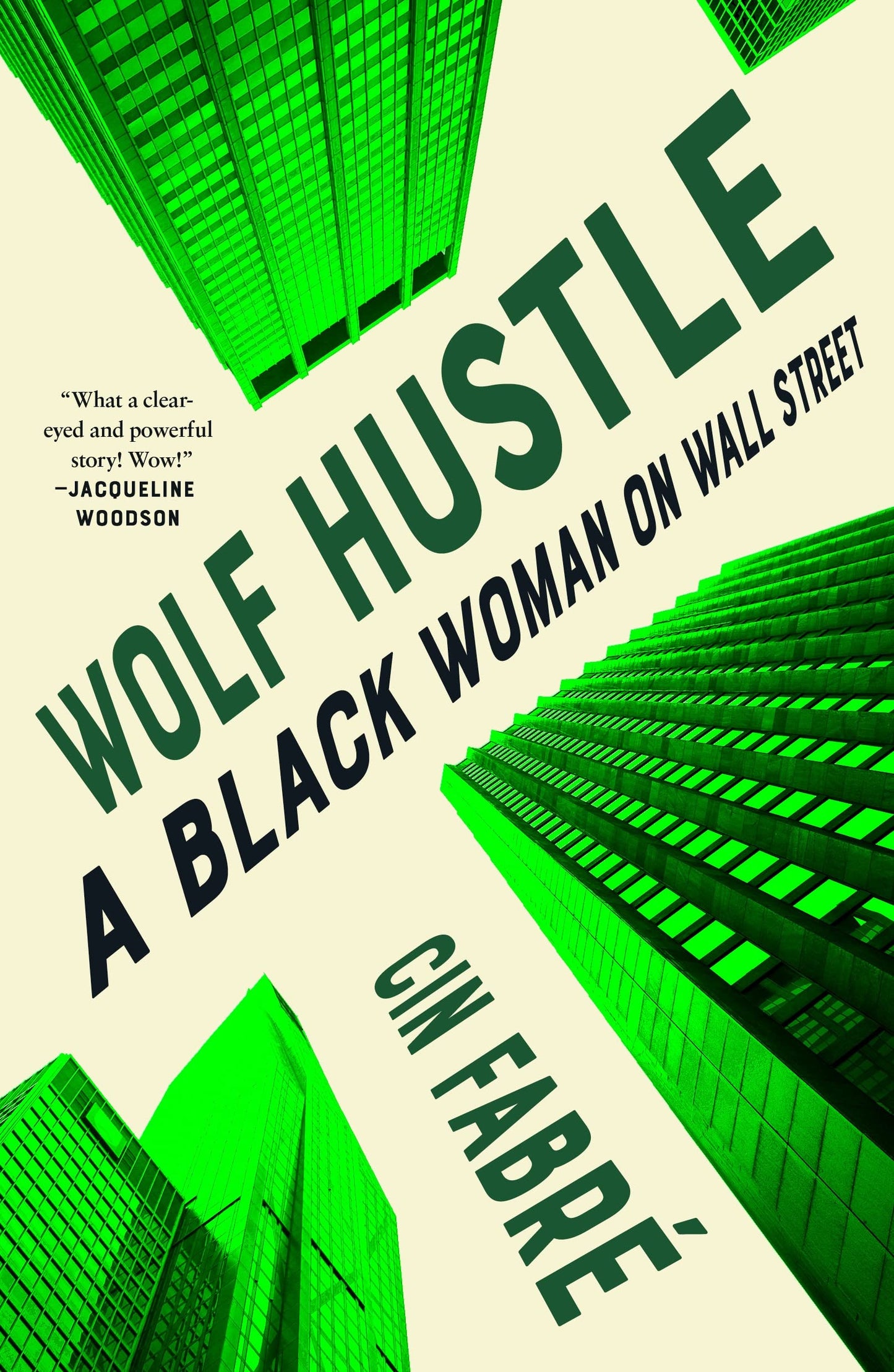 Wolf Hustle // A Black Woman on Wall Street