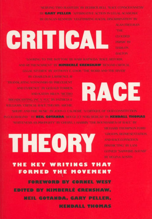 Critical Race Theory // The Key Writings That Formed the Movement