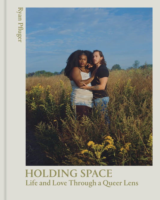 Holding Space // Life and Love Through a Queer Lens