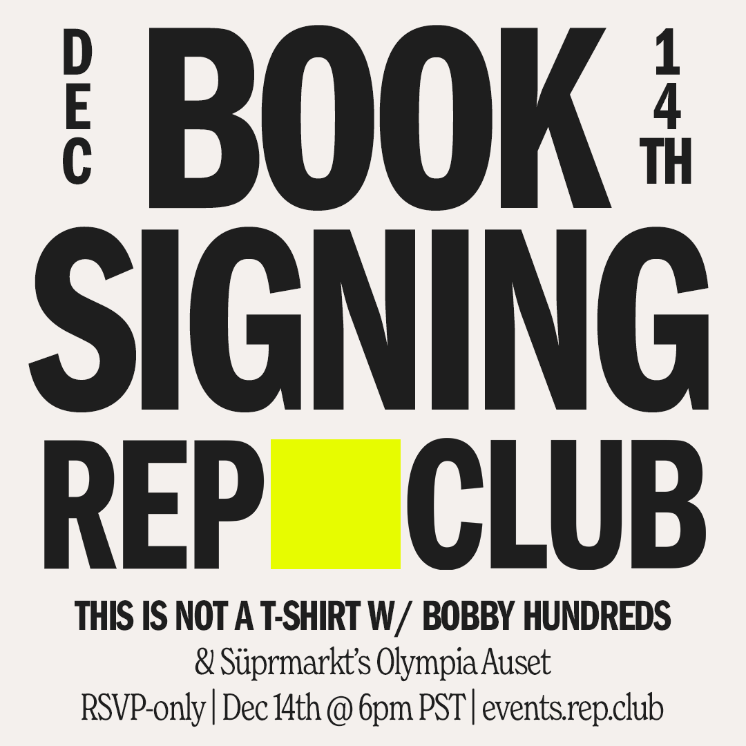 Dec 14th EVENT: This is Not a T-Shirt // Bobby Hundreds + Olympia Auset