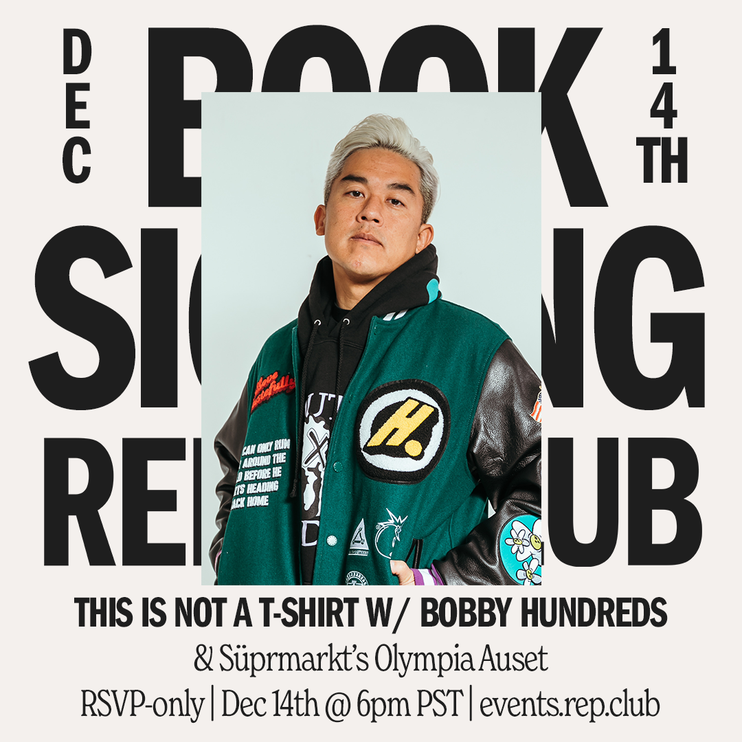 Dec 14th EVENT: This is Not a T-Shirt // Bobby Hundreds + Olympia Auset