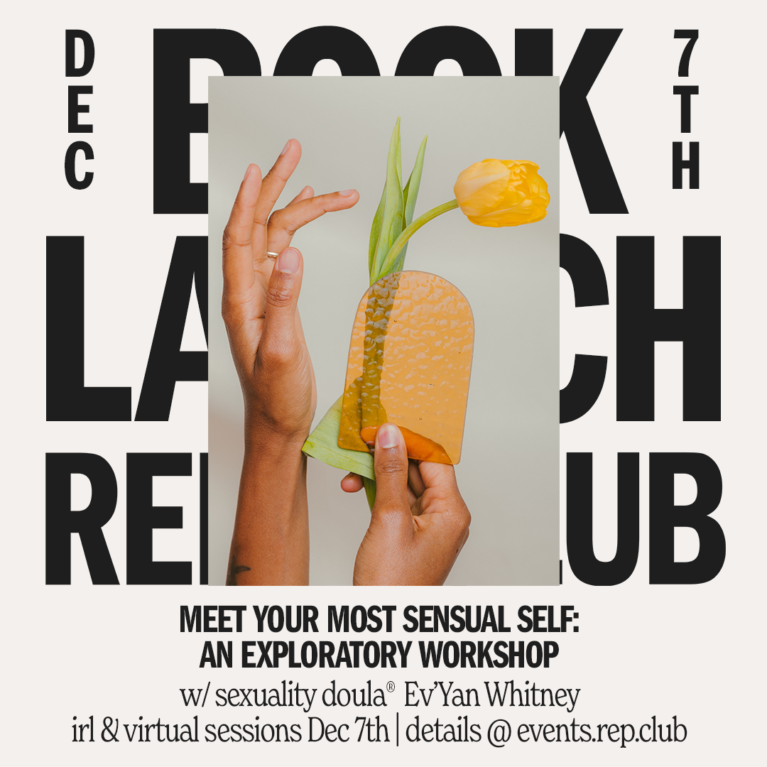 Dec 7th EVENT: Ev'Yan Whitney // Meet Your Most Sensual Self: An Exploratory Workshop