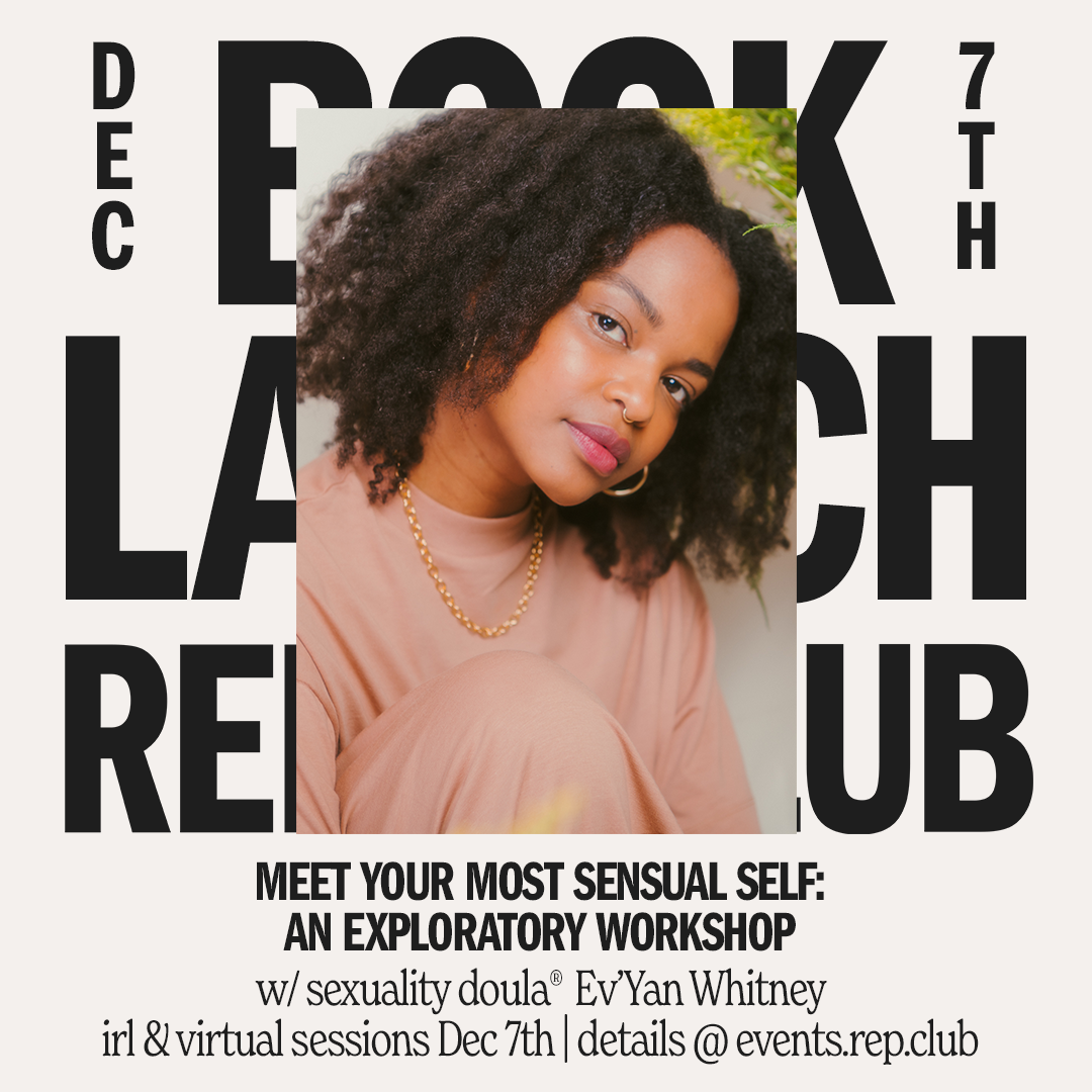 Dec 7th EVENT: Ev'Yan Whitney // Meet Your Most Sensual Self: An Exploratory Workshop