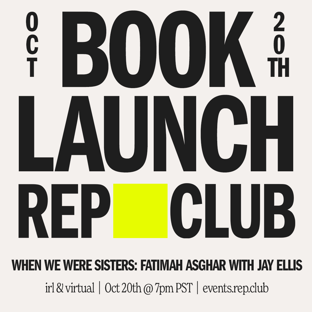 Oct 20th EVENT: When We Were Sisters // Fatimah Asghar w/ guest Jay Ellis