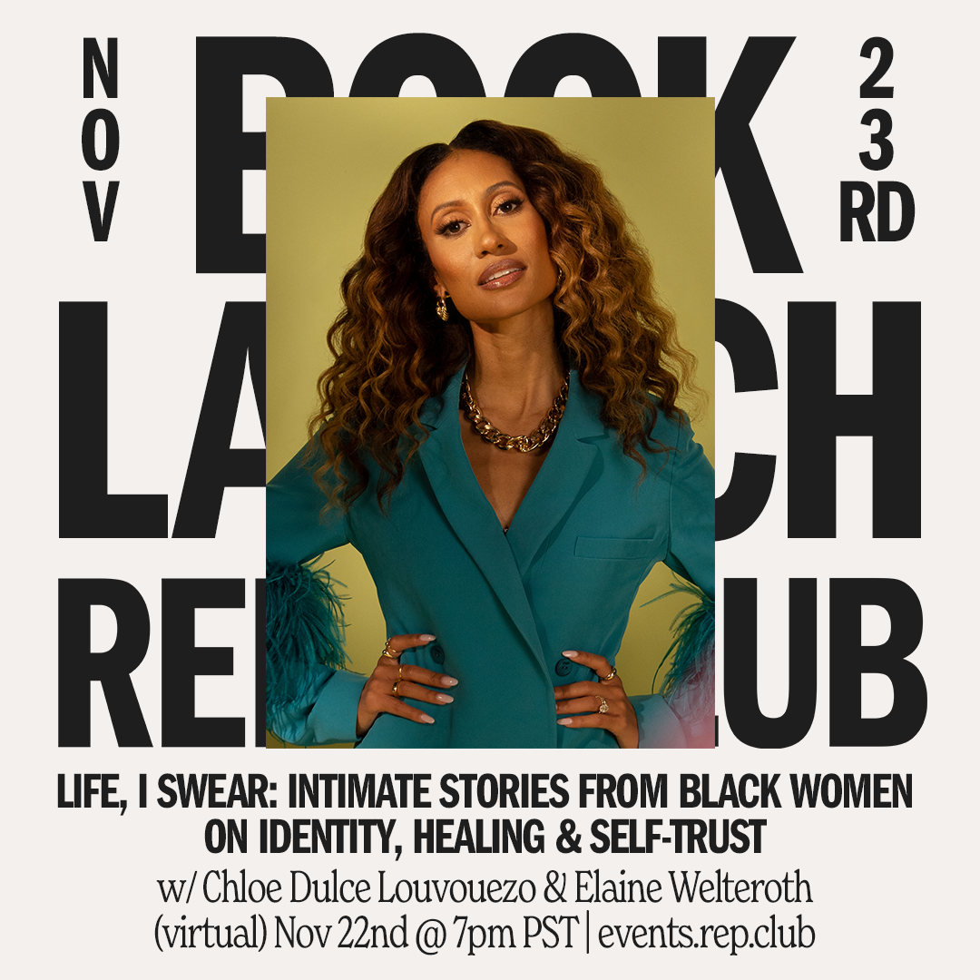 Nov 23rd EVENT: Life I Swear // Chloe Louvouezo + Elaine Welteroth