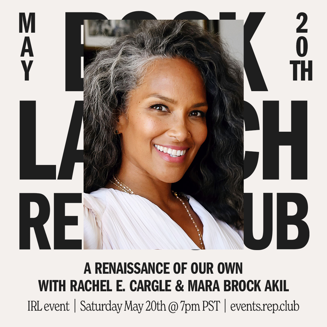 May 20th EVENT: A Renaissance of Our Own // Rachel Cargle + Mara Brock Akil