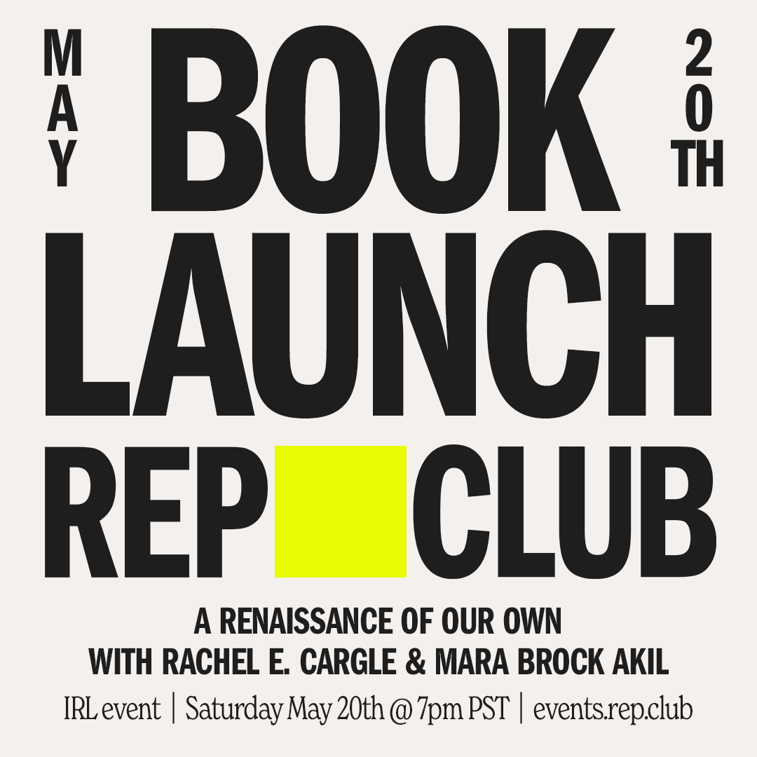 May 20th EVENT: A Renaissance of Our Own // Rachel Cargle + Mara Brock Akil