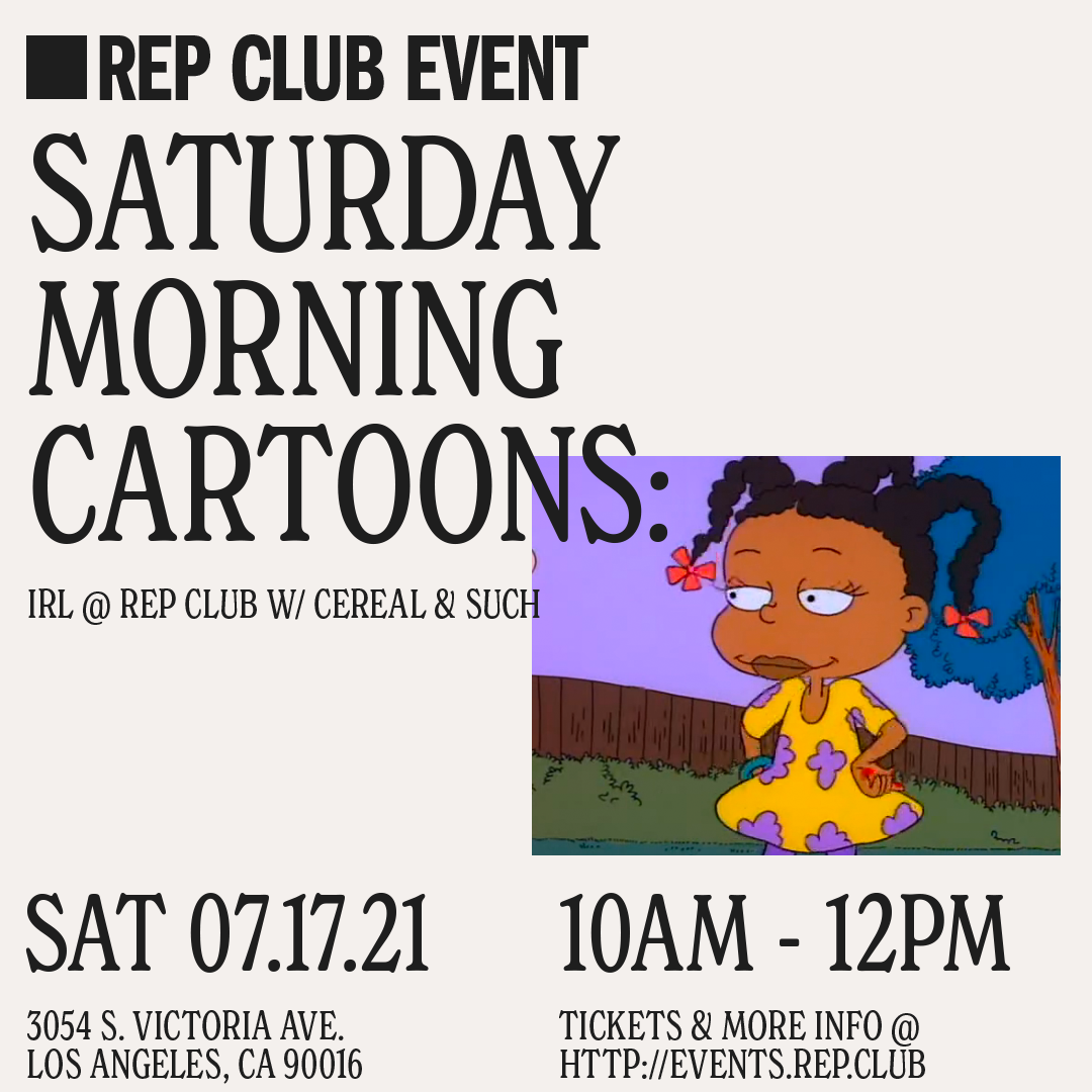 July 17 EVENT: Saturday Morning Cartoons // (IRL) 10am - 12pm