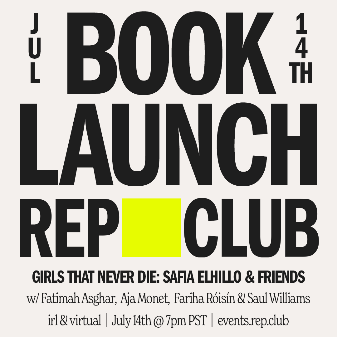 July 14th EVENT: Girls That Never Die // Safia Elhillo w/ guests Fatimah Asghar, aja monet & Fariha Róisín