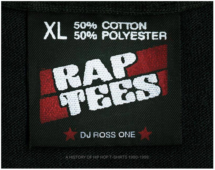 Rap Tees: A Collection of Hip-Hop T-Shirts 1980-1999