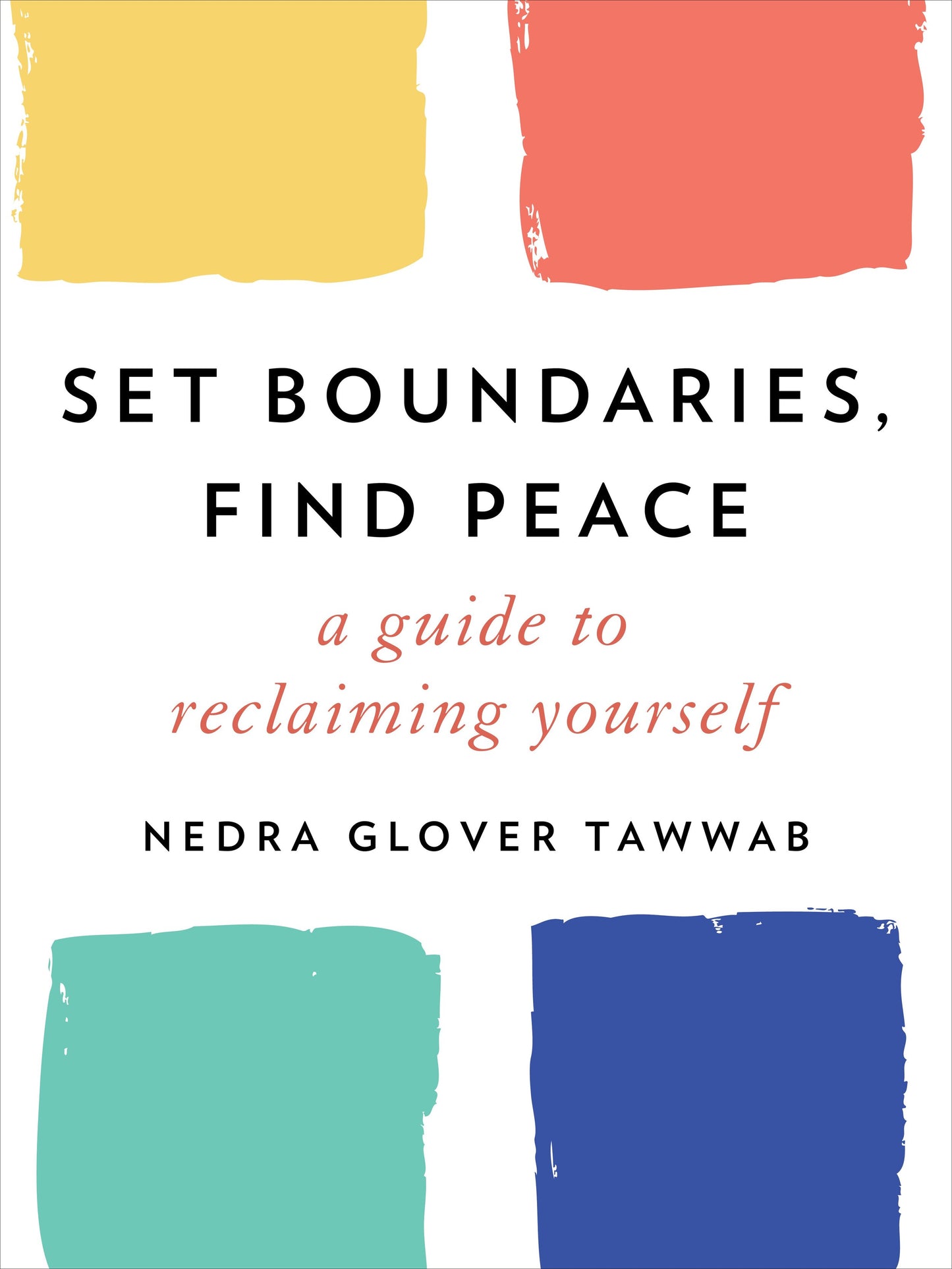 Set Boundaries, Find Peace