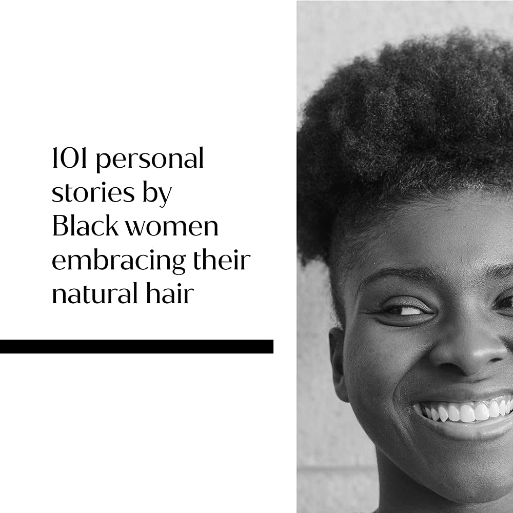 My Beautiful Black Hair // 101 Natural Hair Stories from the Sisterhood