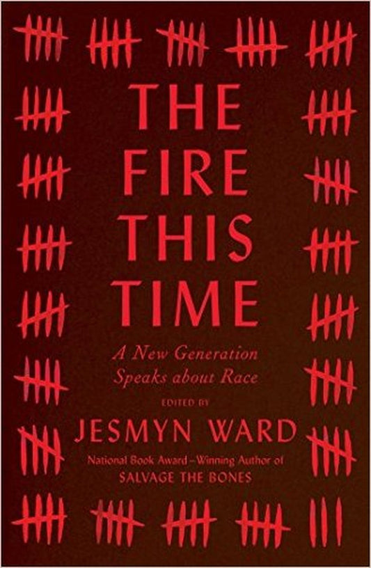 The Fire This Time // A New Generation Speaks about Race