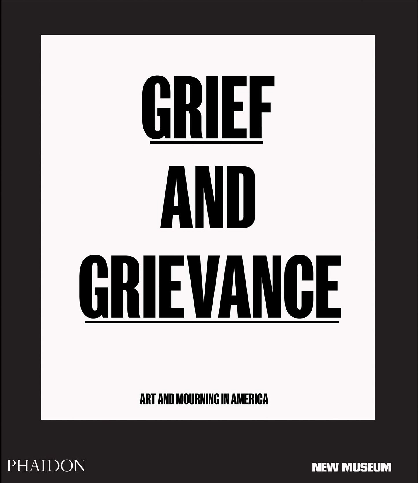 Grief and Grievance // Art and Mourning in America (from Civil Rights to Black Lives Matter)