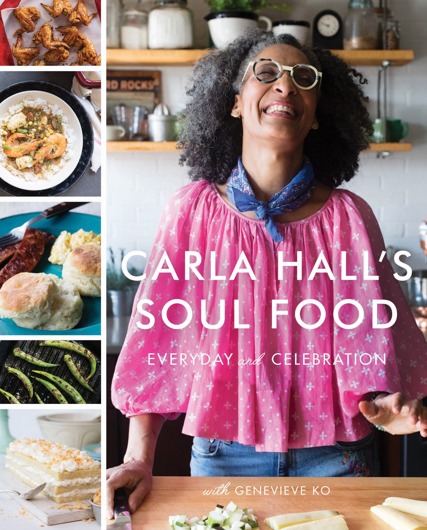 Carla Hall's Soul Food // Everyday & Celebration