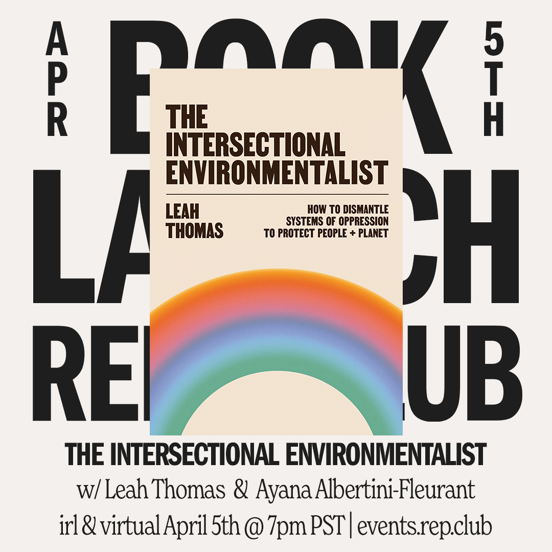 April 5th EVENT: Intersectional Environmentalist // Fireside Chat w/ Leah Thomas + Ayana Albertini-Fleurant