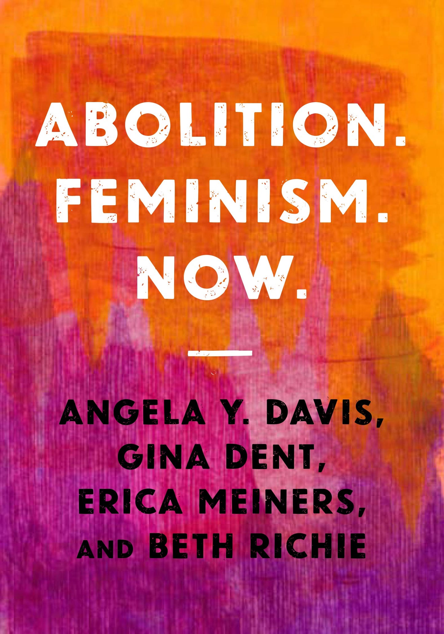 Abolition. Feminism. Now.