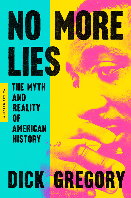 No More Lies // The Myth & Reality of American History