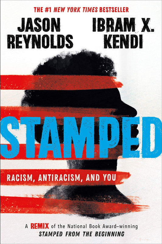 Stamped // Racism, Antiracism, and You