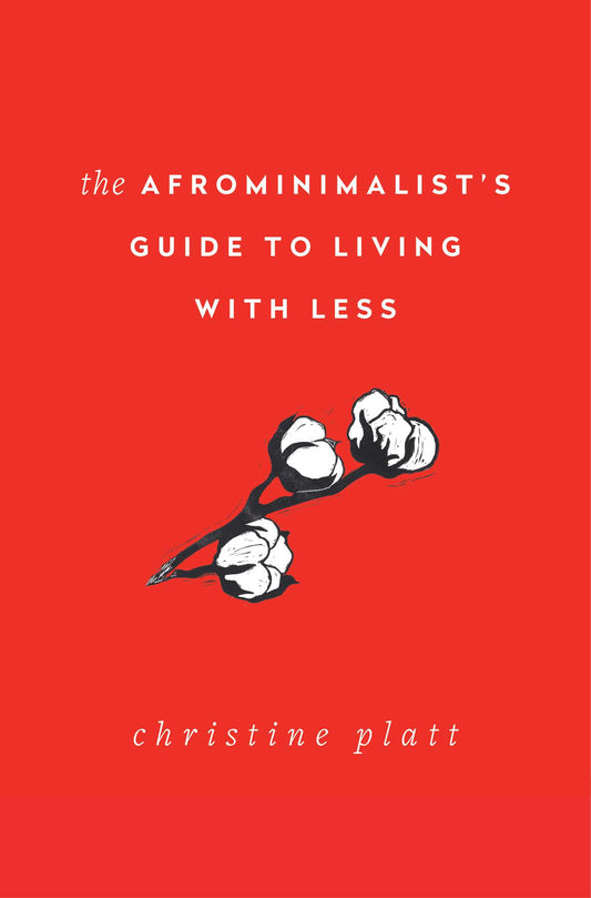 The Afrominimalist's Guide to Living with Less